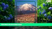 Books to Read  Adventure Guide to Mount Rainier: Hiking, Climbing and Skiing in Mt. Rainier