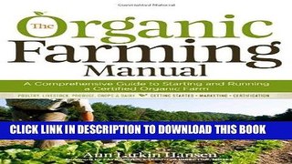 [Ebook] The Organic Farming Manual: A Comprehensive Guide to Starting and Running a Certified