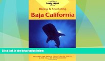 Must Have PDF  Diving   Snorkeling Baja California:  Includes the Pacific Coast, Sea of Cortez