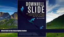Big Deals  Downhill Slide: Why the Corporate Ski Industry is Bad for Skiing, Ski Towns, and the