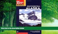 Books to Read  55 Ways to the Wilderness in Southcentral Alaska  Best Seller Books Most Wanted