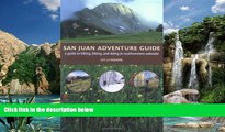 Books to Read  San Juan Adventure Guide: Hiking, Biking, and Skiing in Southwestern Colorado  Best