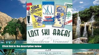 Books to Read  Lost Ski Areas of Southern Vermont  Best Seller Books Best Seller