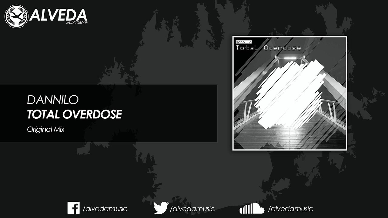 Dannilo - Total Overdose (Original Mix)