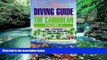 Deals in Books  The Complete Diving Guide: The Caribbean (Vol. 2) Anguilla, St Maarten/Martin, St.