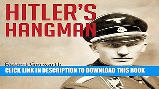 [EBOOK] DOWNLOAD Hitler s Hangman: The Life of Heydrich READ NOW