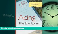 FULL ONLINE  Acing the Bar Exam (Acing Series)