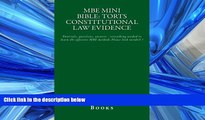 FAVORITE BOOK  MBE Mini Bible: Torts Constitutional law Evidence: Tutorials, questions, answers -
