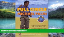 Books to Read  Full Circle: One Man s Journey by Air, Train, Boat and Occasionally Very Sore Feet