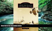 Big Deals  USCG Air Station and Group Astoria (Images of America)  Best Seller Books Most Wanted