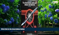Books to Read  The National Air and Space Museum  Full Ebooks Most Wanted