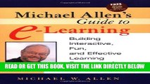 [DOWNLOAD] PDF Michael Allen s Guide to E-Learning: Building Interactive, Fun, and Effective