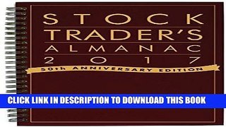 [EBOOK] DOWNLOAD Stock Trader s Almanac 2017 (Almanac Investor Series) PDF