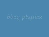 Bboy physicx