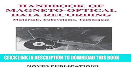 Read Now Handbook of Magneto-Optical Data Recording: Materials, Subsystems, Techniques (Materials