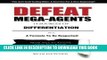[Ebook] Defeat Mega Agents: So You Can Stop Being The Small Guy In Your Marketplace Download Free