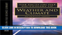 Read Now The Facts on File Dictionary of Weather and Climate (The Facts on File Science