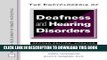 Read Now Encyclopedia of Deafness and Hearing Disorders (Facts on File Library of Health   Living)