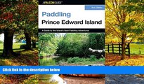 Big Deals  Paddling Prince Edward Island (Paddling Series)  Best Seller Books Most Wanted