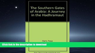 READ  The Southern Gates of Arabia: A Journey in the Hadhramaut FULL ONLINE