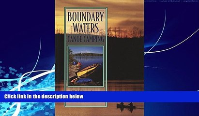 Big Deals  Boundary Waters Canoe Camping, 2nd (Regional Paddling Series)  Full Ebooks Most Wanted