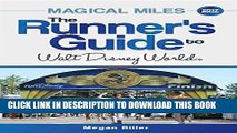 [New] Ebook Magical Miles: The Runner s Guide to Walt Disney World 2017 Free Online