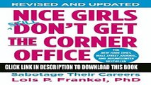 [READ] EBOOK Nice Girls Don t Get the Corner Office: Unconscious Mistakes Women Make That Sabotage