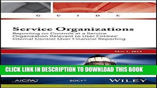 [Free Read] Service Organizations: Reporting on Controls at a Service Organization Relevant to