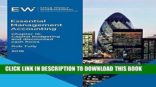 [Free Read] Essential Management Accounting - Chapter 15: Capital budgeting and discounted cash