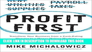 [Free Read] Profit First: Transform Your Business from a Cash-Eating Monster to a Money-Making