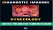 [READ] EBOOK Diagnostic Imaging: Gynecology, 1e ONLINE COLLECTION