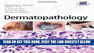 [READ] EBOOK Dermatopathology: Third Edition BEST COLLECTION