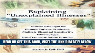 [READ] EBOOK Explaining  Unexplained Illnesses : Disease Paradigm for Chronic Fatigue Syndrome,
