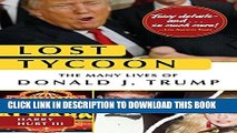 [Free Read] Lost Tycoon: The Many Lives of Donald J. Trump Full Online