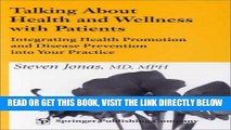 [READ] EBOOK Talking About Health and Wellness with Patients: Integrating Health Promotion and