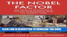 [Free Read] The Nobel Factor: The Prize in Economics, Social Democracy, and the Market Turn Full