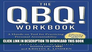[Free Read] The QBQ! Workbook: A Hands-on Tool for Practicing Personal Accountability at Work and