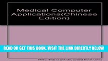 [READ] EBOOK Medical Computer Applications(Chinese Edition) ONLINE COLLECTION
