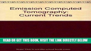 [READ] EBOOK Emission Computed Tomography: Current Trends ONLINE COLLECTION