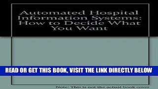 [FREE] EBOOK Automated Hospital Information Systems: How to Decide What You Want ONLINE COLLECTION