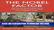 [Free Read] The Nobel Factor: The Prize in Economics, Social Democracy, and the Market Turn Free