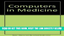 [READ] EBOOK Computers in Medicine (Applications of computer science series) ONLINE COLLECTION