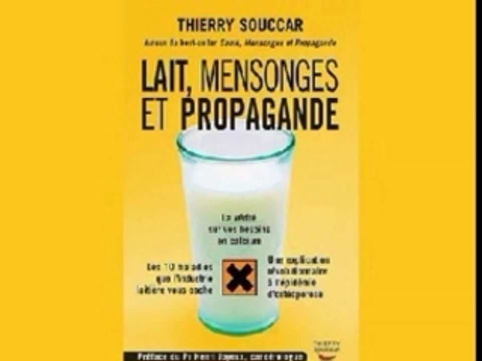Lait, mensonges et propagande - Thierry Souccar # 1/3