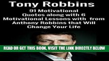[Free Read] Tony Robbins:91 Motivational Quotes along with 6 Motivational Lessons with  from