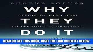 [Free Read] Why They Do It: Inside the Mind of the White-Collar Criminal Full Online