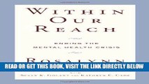 [READ] EBOOK Within Our Reach: Ending the Mental Health Crisis ONLINE COLLECTION
