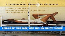[READ] EBOOK Litigating Health Rights: Can Courts Bring More Justice to Health? (Human Rights