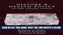[READ] EBOOK History and Health Policy in the United States: Putting the Past Back In (Critical