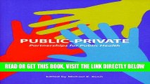 [FREE] EBOOK Public-Private Partnerships for Public Health (Harvard Series on Population and