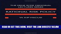 [FREE] EBOOK Rational Risk Policy: The 1996 Arne Ryde Memorial Lectures BEST COLLECTION